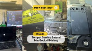 Tempat Service Baterai MacBook di Malang – Realis
