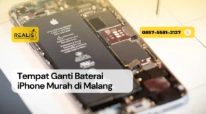 Tempat Ganti Baterai iPhone Murah di Malang Realis - 0857-5581-2127