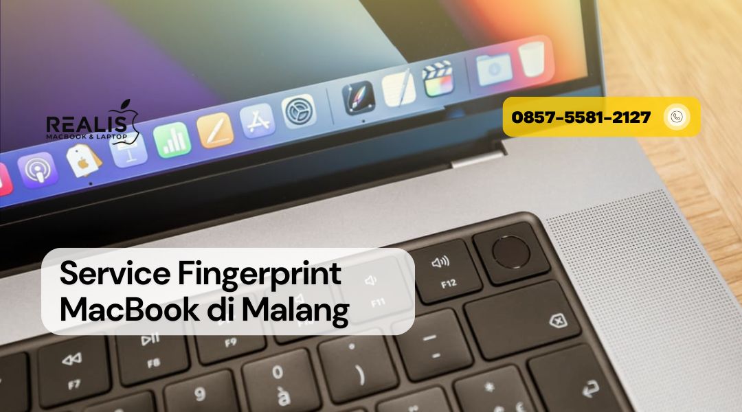 Service Fingerprint MacBook di Malang – 0857-5581-2127