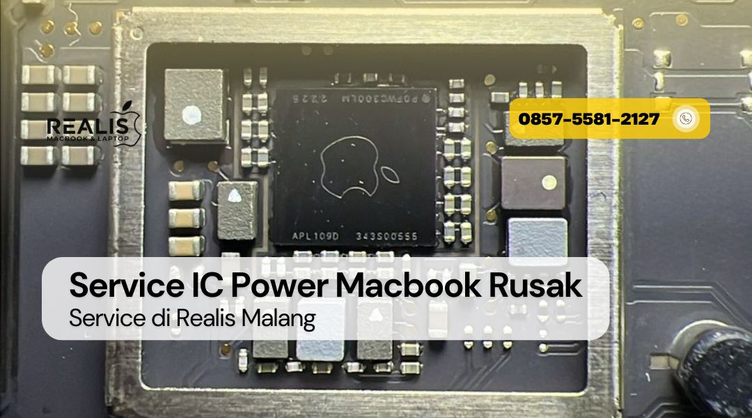 Service IC Power Macbook Rusak | REALIS | 0857-5581-2127