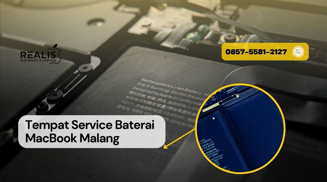 Tempat Service Baterai MacBook Malang – 0857-5581-2127