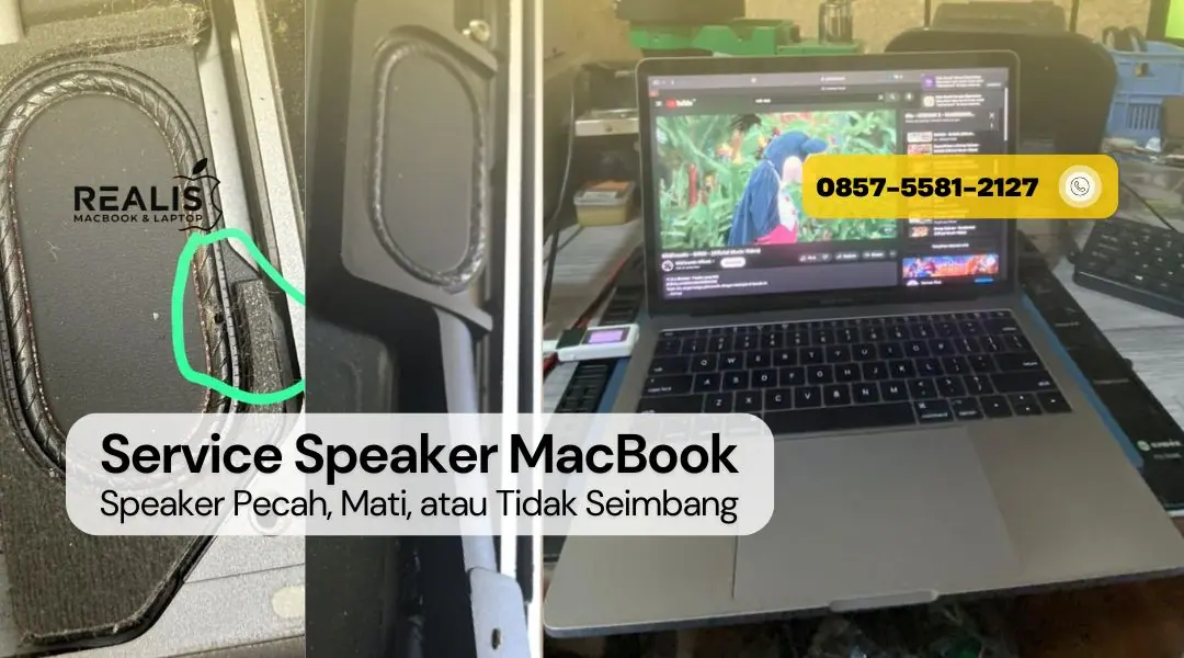 Service Speaker MacBook Pecah, Mati, atau Tidak Seimbang – 0857-5581-2127