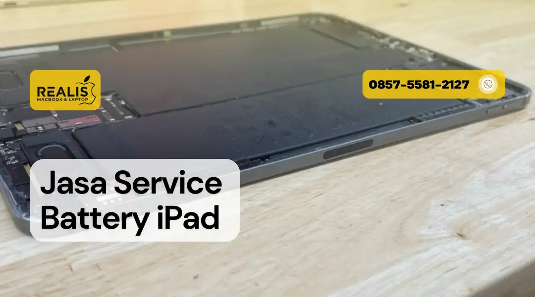 Jasa Apple Battery Service iPad - 0857-5581-2127