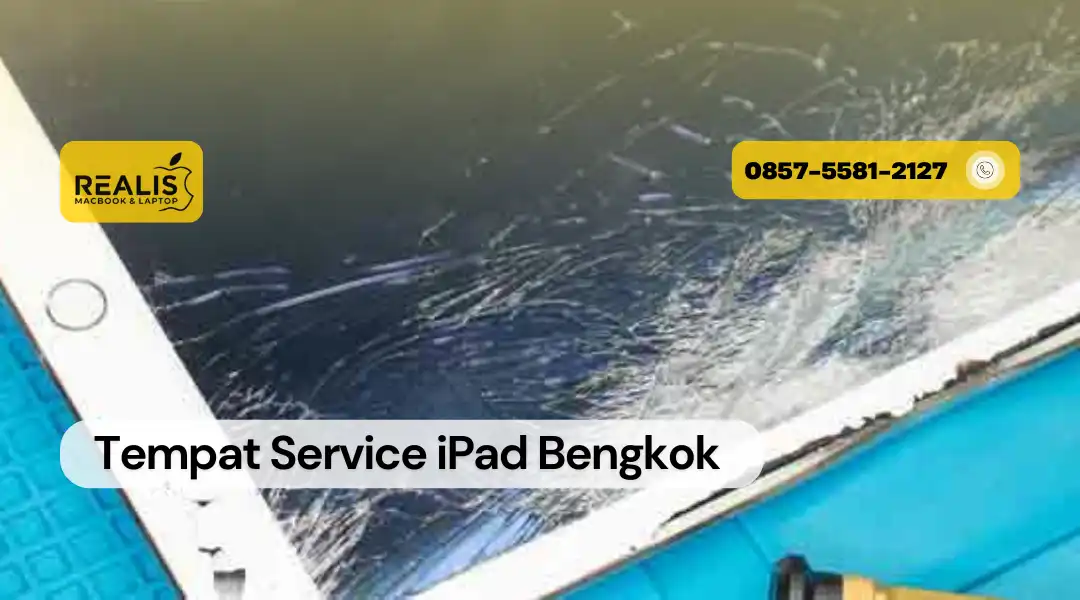Tempat Service iPad Bengkok - 0857-5581-2127