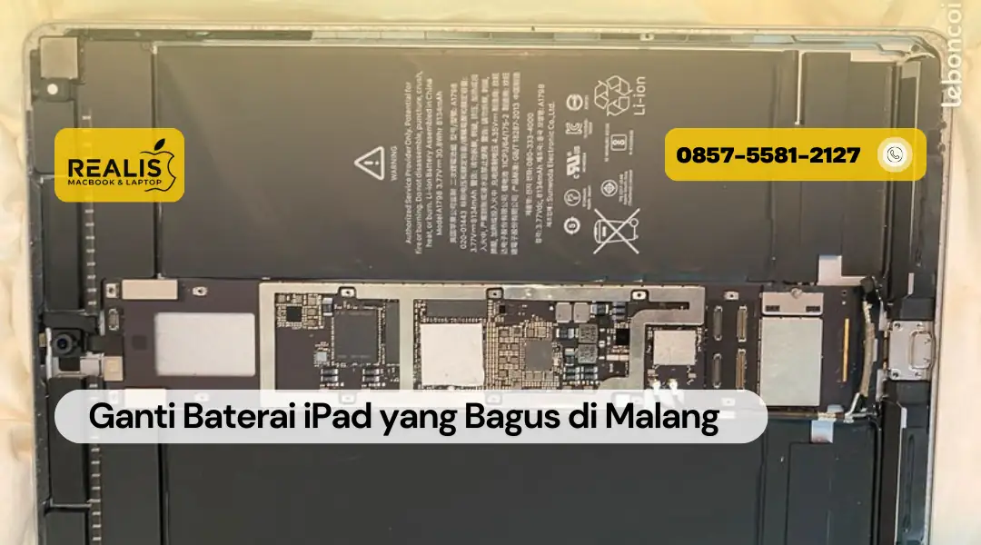 Ganti Baterai iPad di Malang yang Bagus Realis – 0857-5581-2127