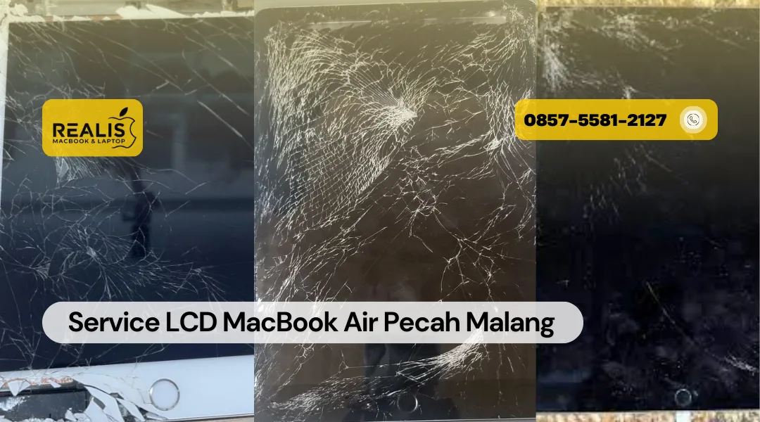 Service LCD MacBook Air Pecah Malang Realis – 0857-5581-2127