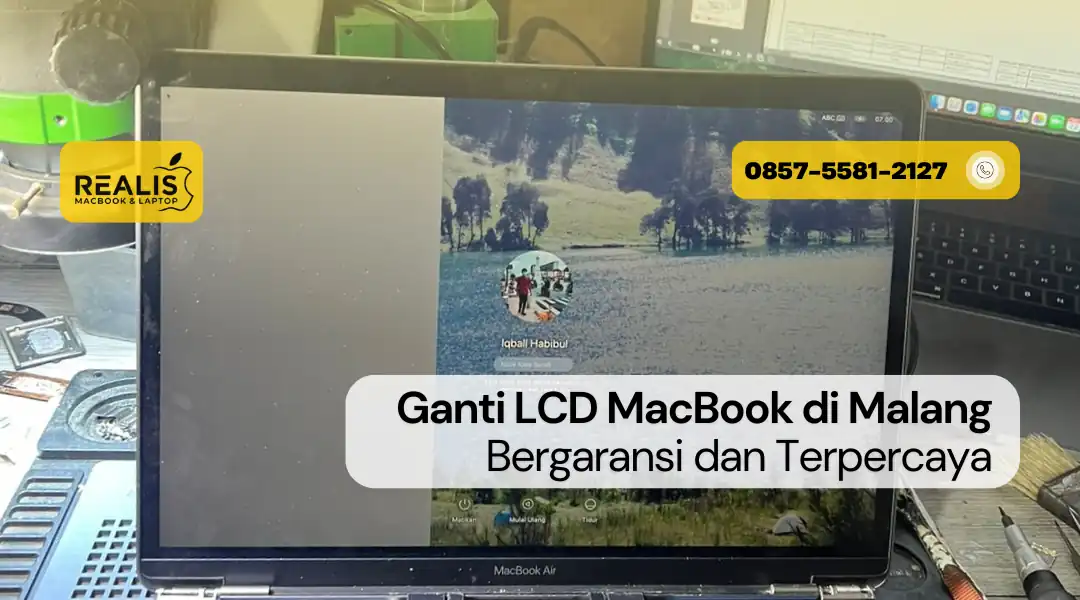 Ganti LCD MacBook di Malang — Realis
