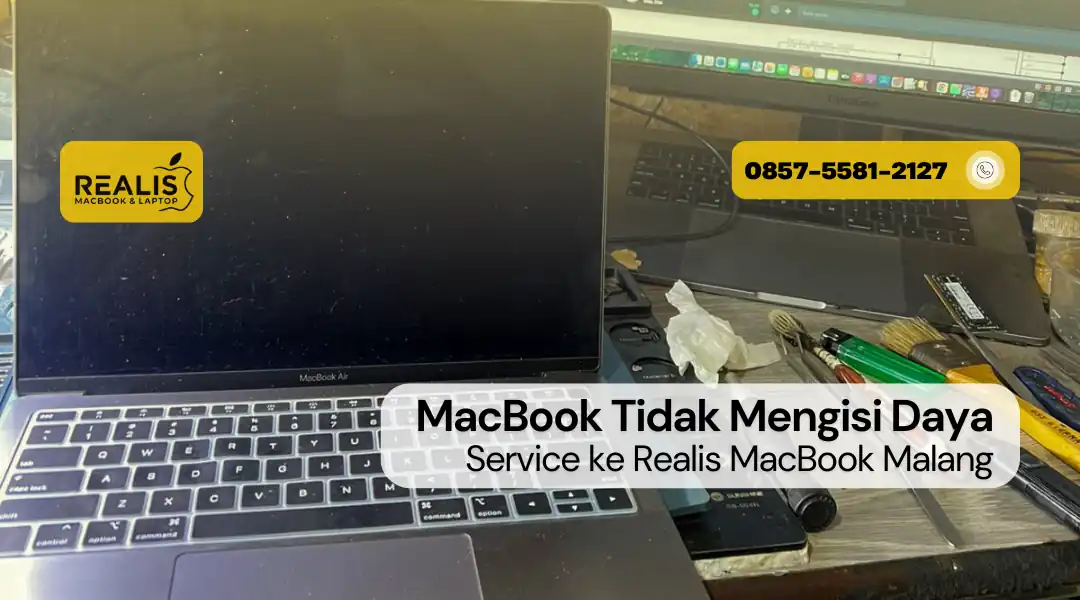 Service MacBook Tidak Mengisi Daya di Realis Malang