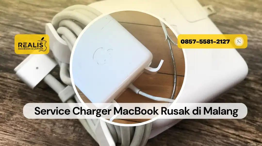 Service Charger MacBook Rusak di Malang