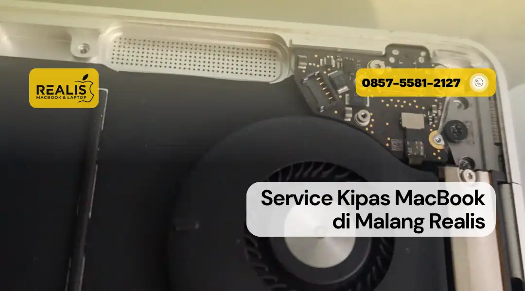 Service Kipas MacBook di Malang Realis