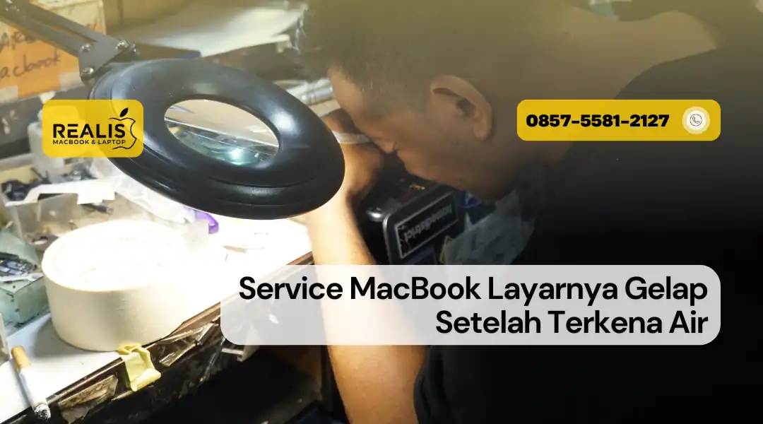 Service MacBook Layarnya Gelap Setelah Terkena Air