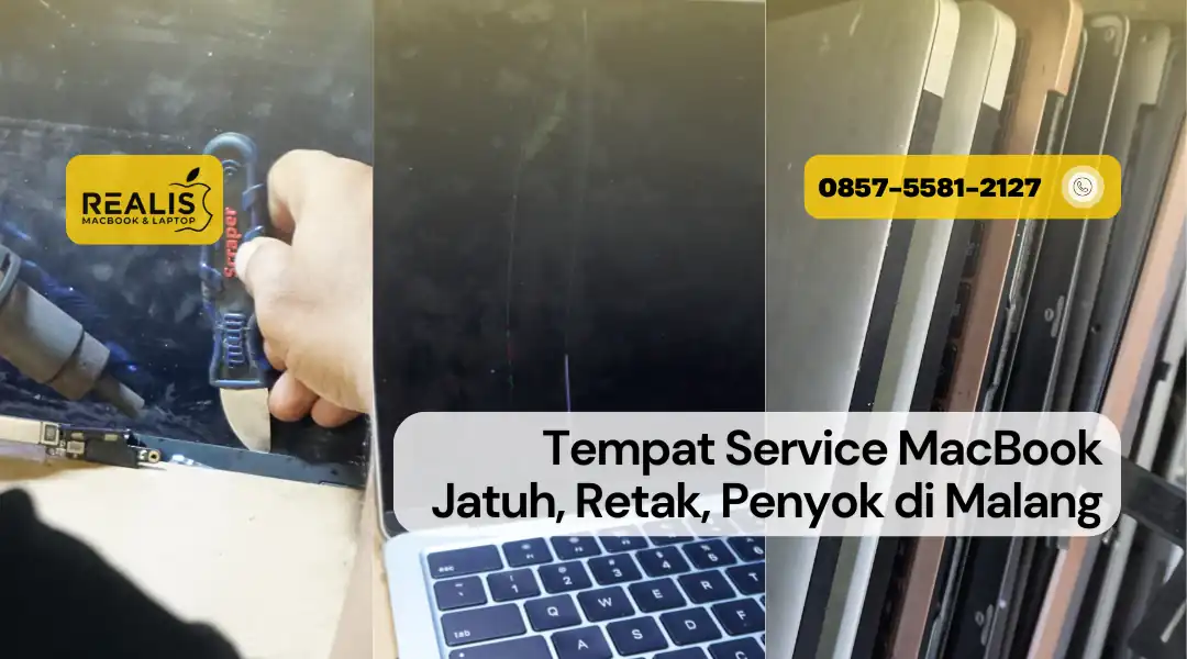 Tempat Service MacBook Jatuh, Retak, Penyok di Malang
