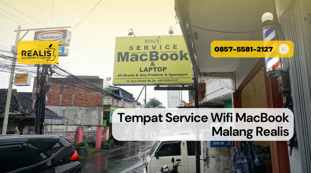 Tempat Service Wifi MacBook Malang Realis
