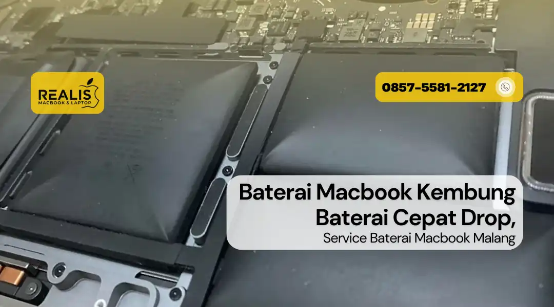 Baterai Macbook Kembung Cepat Drop, Service Baterai Macbook Malang