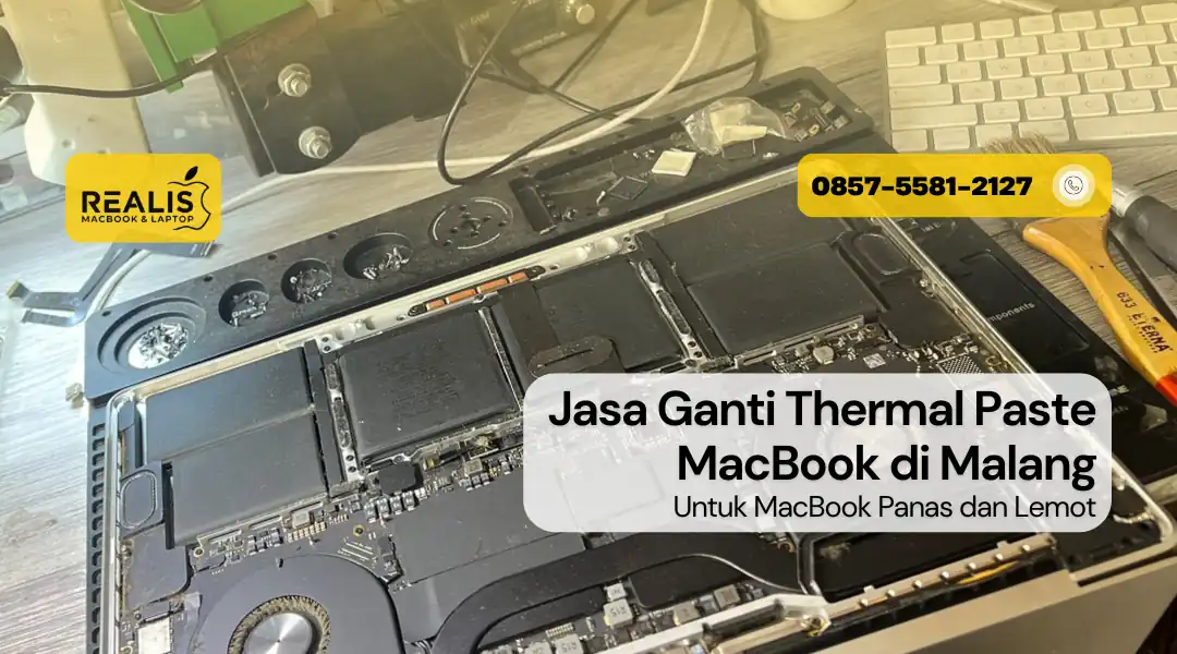 Jasa Ganti Thermal Paste MacBook Malang. Untuk MacBook Panas dan Lemot