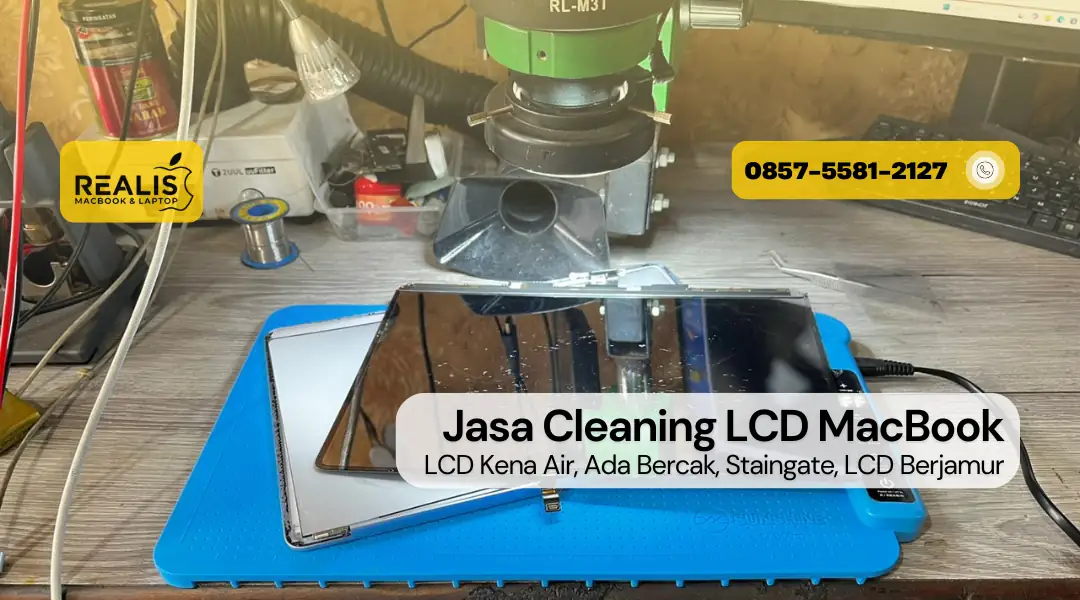 Jasa Cleaning LCD MacBook Malang, Ada Bercak Kena Air