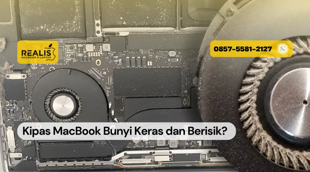 Kipas MacBook Bunyi Keras dan Berisik? Ini 4 Penyebab Paling Umum