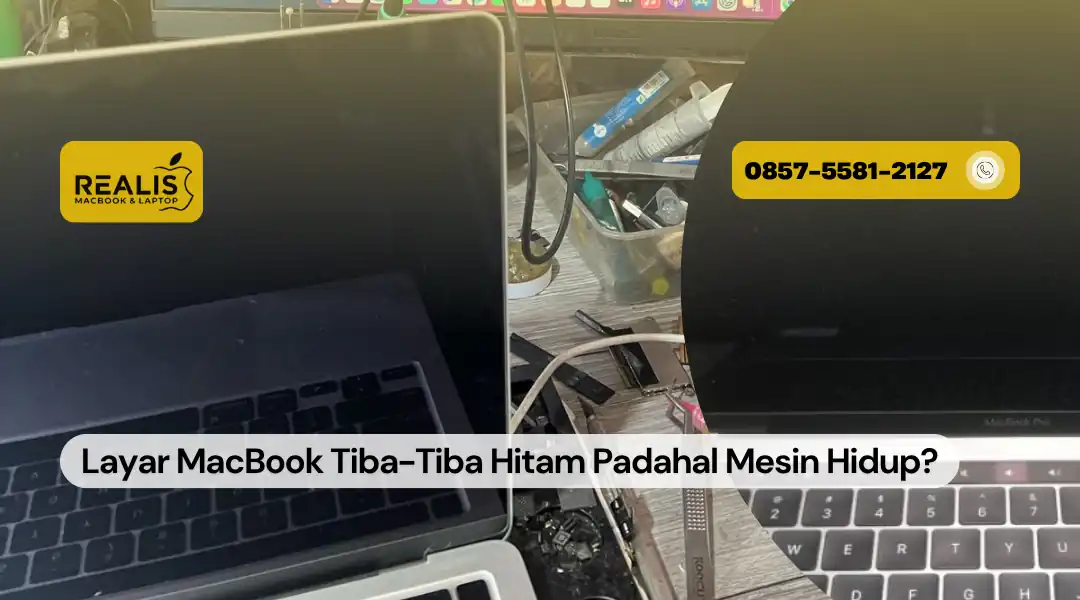 Layar MacBook Tiba-Tiba Hitam Padahal Mesin Hidup? Ini Solusinya