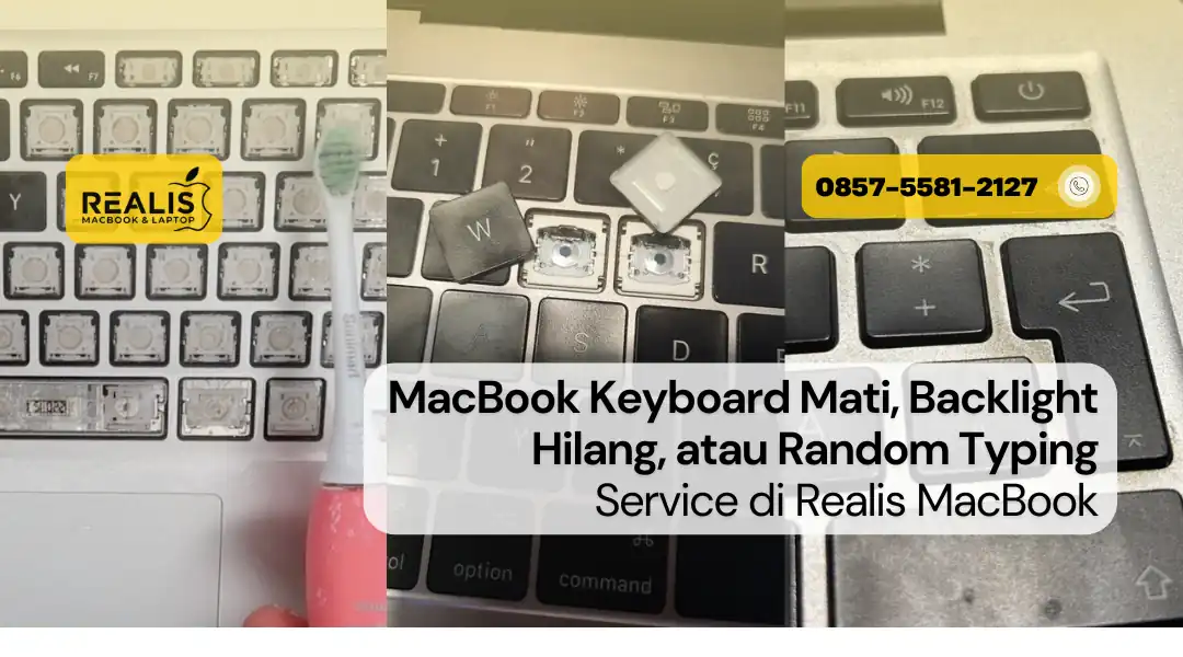 MacBook Keyboard Mati, Backlight Hilang, atau Random Typing. Service ke Realis