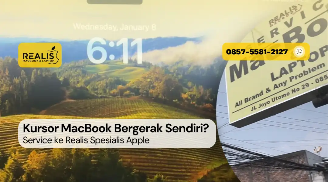 Kursor MacBook Bergerak Sendiri? Service ke Realis Malang