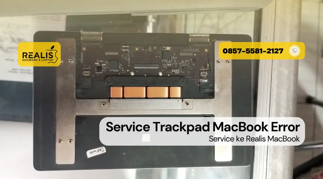 Service Trackpad MacBook Malang di Realis 0857-5581-2127