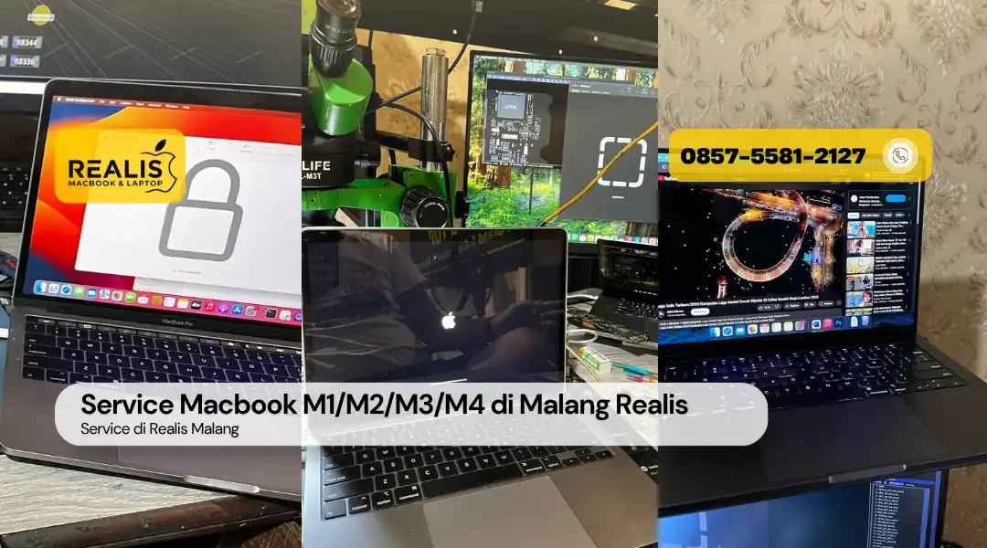 Service Macbook M1/M2/M3/M4 di Malang Realis