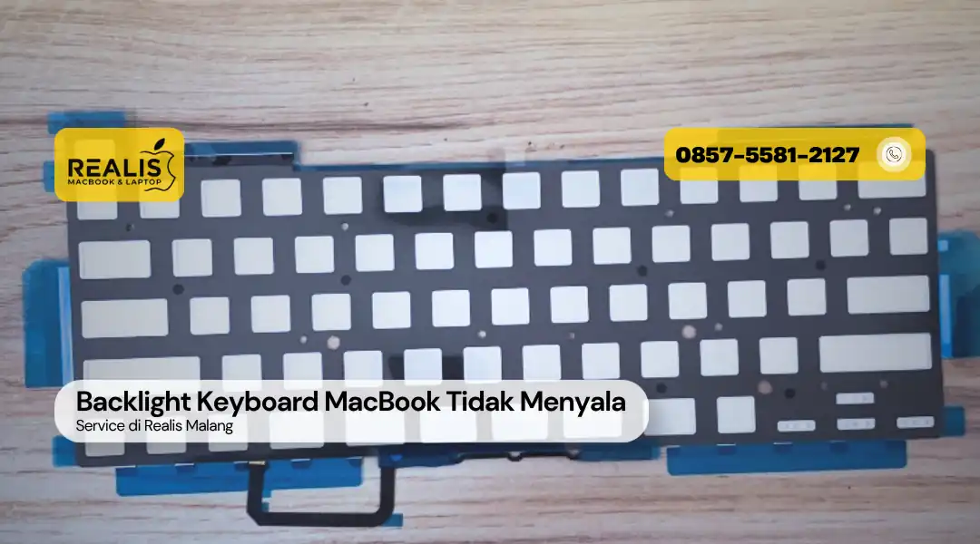 Backlight Keyboard MacBook Tidak Menyala, Service Realis Malang